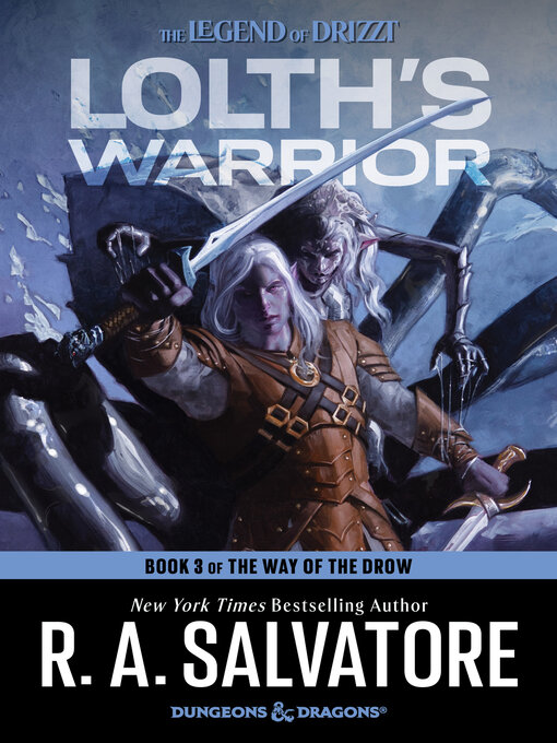 Title details for Lolth's Warrior by R. A. Salvatore - Available